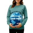 thumbnail image 2 of RKSTN Funny Maternity Sweatshirt for Women Plus Size Crewneck Pregnancy Graphic Print Sweatshirt Womens Casual Oversized Round Neck This is Not a Baby, This is My Whole World Print Sweatshirt, 2 of 7