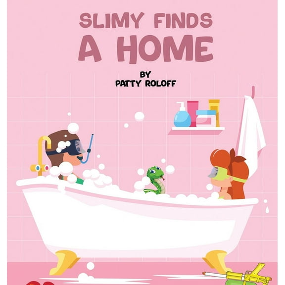 Slimy Finds a Home, (Hardcover)