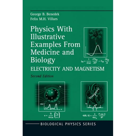 Biological and Medical Physics, Biomedic Physics with Illustrative Examples from Medicine and Biology: Electricity and Magnetism, (Hardcover)