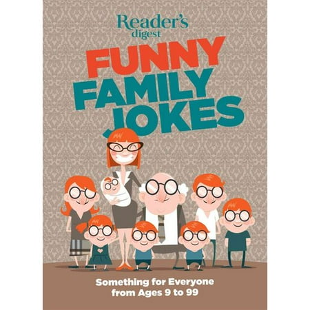 Funny Family Jokes : Something for Everyone from Age 9 to 99