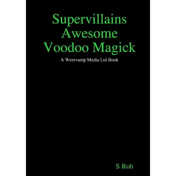 Supervillains Awesome Voodoo Magick, (Paperback)
