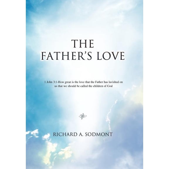 The Father's Love, (Hardcover)