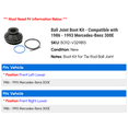 thumbnail image 2 of Ball Joint Boot Kit - Compatible with 1986 - 1993 Mercedes-Benz 300E 1987 1988 1989 1990 1991 1992, 2 of 2