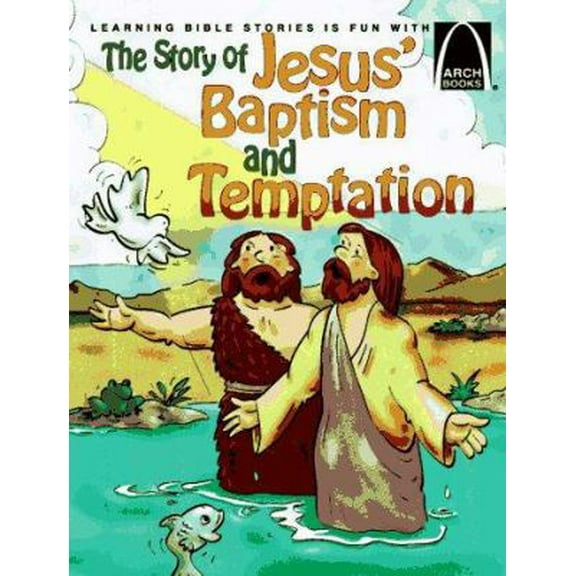 Pre-Owned The Story of Jesus' Baptism and Temptation - Arch Books (Paperback) 0570075300 9780570075301