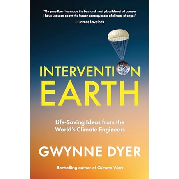 Pre-Owned Intervention Earth: Life-Saving Ideas from the World's Climate Engineers (Hardcover) 0735280924 9780735280922