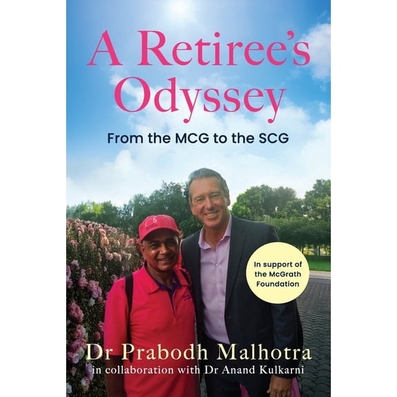 A Retiree's Odyssey: From the MCG to the SCG, (Paperback)