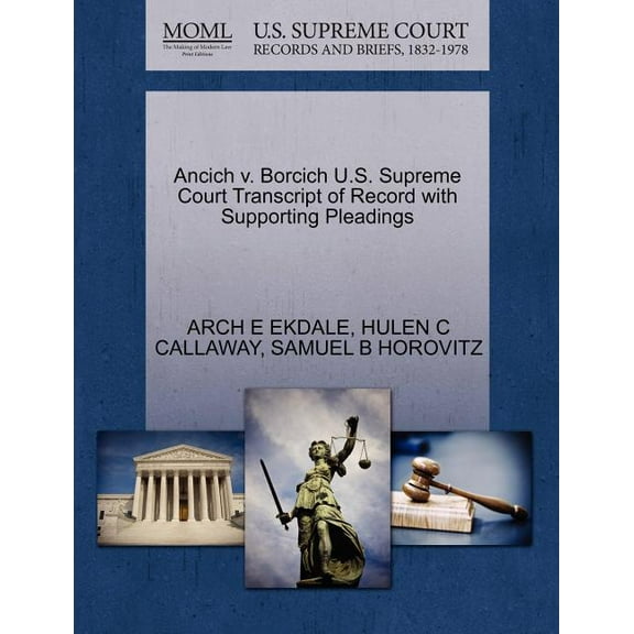 Ancich V. Borcich U.S. Supreme Court Transcript of Record with Supporting Pleadings (Paperback)