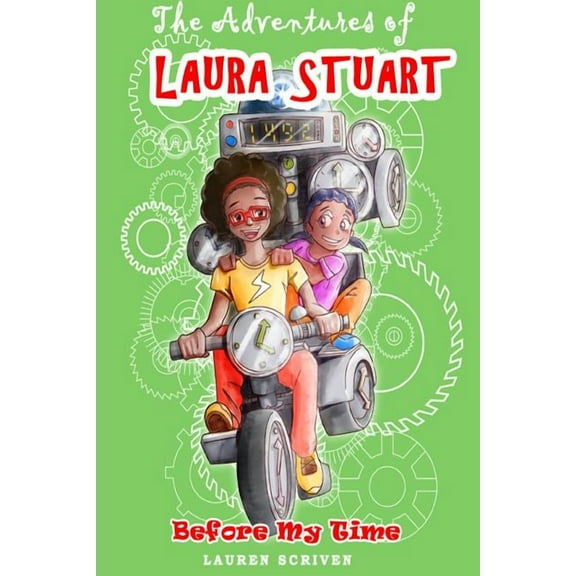 The Adventures of Laura Stuart Before My Time, (Paperback)