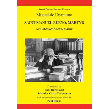 Miguel De Unamuno Saint Manuel Bueno Martyr San Manuel Bueno Martir - 