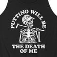 thumbnail image 3 of Instant Message - Putting Will Be the Death of Me Skeleton - Men's Jersey Tank Top, 3 of 6