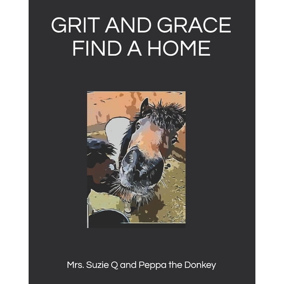 Book 1 Grit and Grace Find a Home, Book 1, (Paperback)