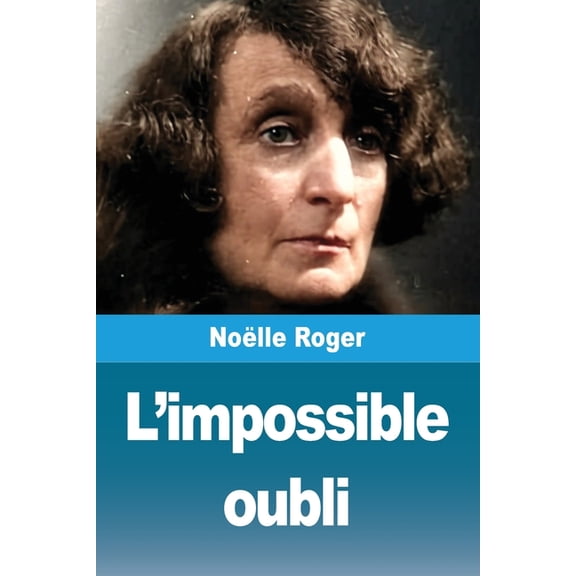 L'impossible oubli, (Paperback)