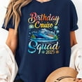 thumbnail image 3 of Birthday Cruise Squad 2025 Cruise Birthday Party Vacation T-Shirt Men's And Women's Graphic Tee 100% Cotton by TBun, Full Sizes S-5XL, 3 of 5