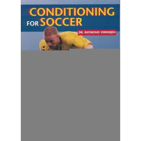Pre-Owned Conditioning for Soccer (Paperback) 1890946052 9781890946050