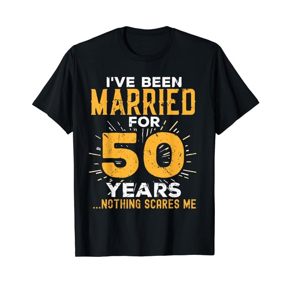 50th Wedding Anniversary Funny Couples Married for 50 Years T-Shirt