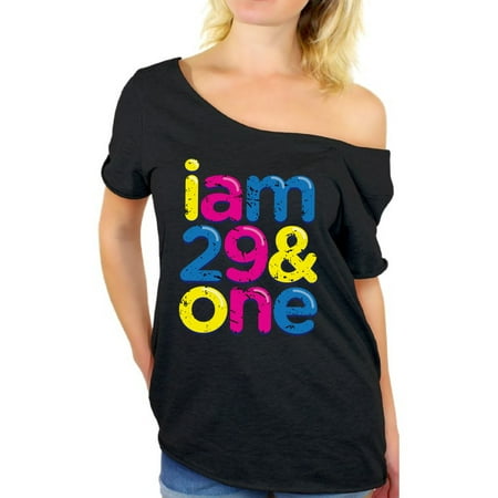 Awkward Styles Thirty Shirts I Am 29 & One Off the Shoulder T Shirt Tops Thirtieth Birthday Party Outfit Colorful Tee Shirts Tops 30th Birthday Clothing for Women 30th Birthday Gifts for (Best 30th Birthday Gifts For Her)