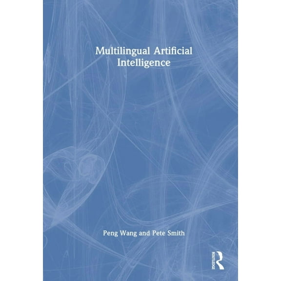 Multilingual Artificial Intelligence, (Hardcover)