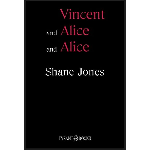 Vincent and Alice and Alice (Paperback)
