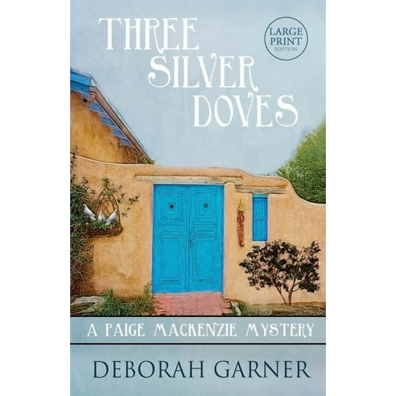 Three Silver Doves: Large Print Edition, (Paperback)