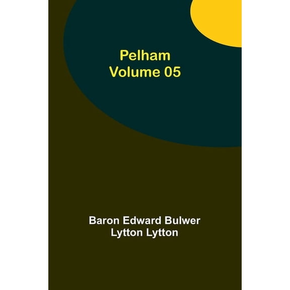 Pelham - Volume 05, (Paperback)