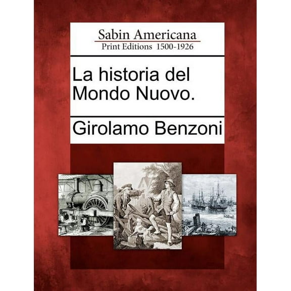 La Historia del Mondo Nuovo.