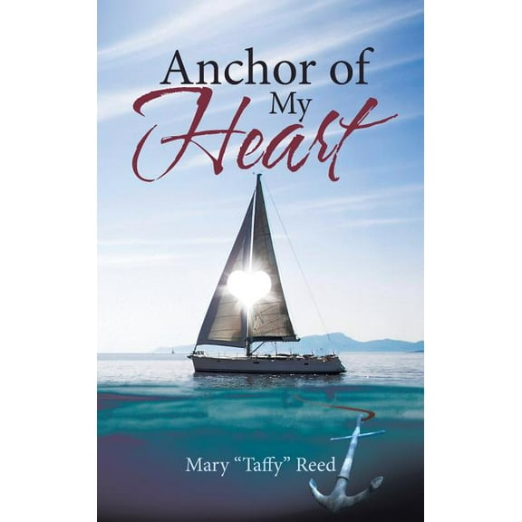 Anchor of My Heart (Hardcover)