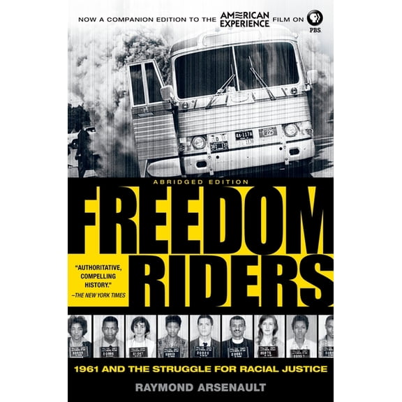 Freedom Riders: 1961 and the Struggle for Racial Justice, (Paperback)
