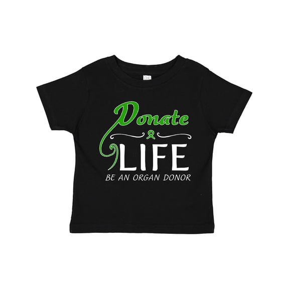 Inktastic Donate Life-Be an Organ Donor Boys or Girls Toddler T-Shirt