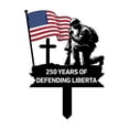 thumbnail image 2 of 250 Years of Defending Liberty Metal Garden Stake,Patriotic Yard Sign, Memorial Day Veterans Day Outdoor Garden Decor for Lawn, Patio, Cemetery,11.8"x8.67", 2 of 7