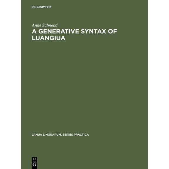 Janua Linguarum. Series Practica A Generative Syntax of Luangiua: A Polynesian Language, Book 152, (Hardcover)