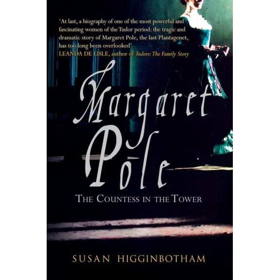Margaret Pole : The Countess in the Tower (Paperback)