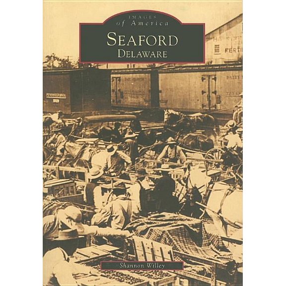 Images of America: Seaford, Delaware (Paperback)