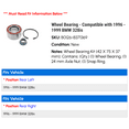 thumbnail image 2 of Wheel Bearing - Compatible with 1996 - 1999 BMW 328is 1997 1998, 2 of 2