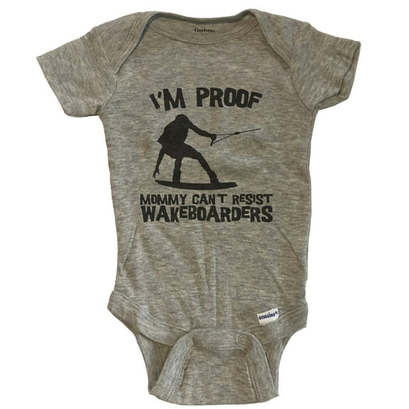 I'm Proof Mommy Can't Resist Wakeboarders Funny Wakeboarding Baby Bodysuit - Grey