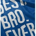 thumbnail image 5 of Best Bro Ever Brother Relative Family Bodysuit Jumper Boys Infant Baby Brisco Brands 18M, 5 of 7