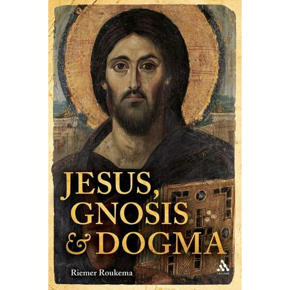 Jesus, Gnosis and Dogma, (Paperback)