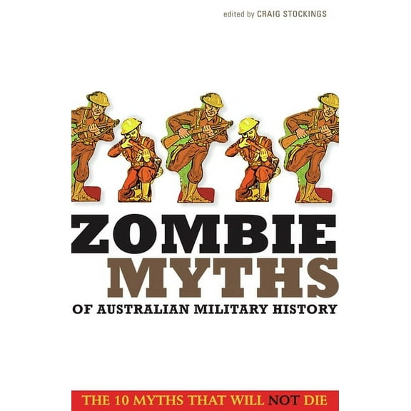 Zombie Myths of Australian Military History, (Paperback)