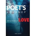 thumbnail image 1 of Pre-Owned The Poet's Journey: Reflections of Love (Paperback) 0692852921 9780692852927, 1 of 1