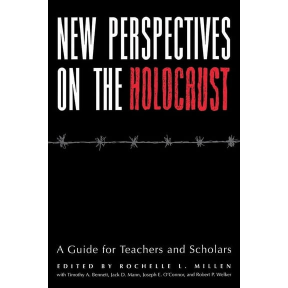 New Perspectives on the Holocaust: A Guide for Teachers and Scholars, (Paperback)