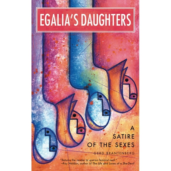 Egalia's Daughters : A Satire of the Sexes (Paperback)