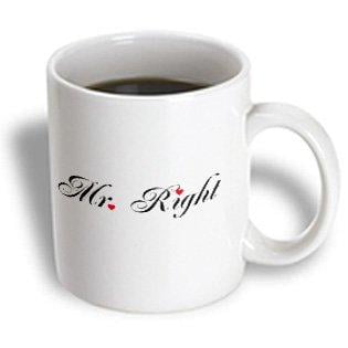 3dRose Mr Right - part of a Mr and Mrs gift set for romantic couples for anniversary wedding valentines day, Ceramic Mug,