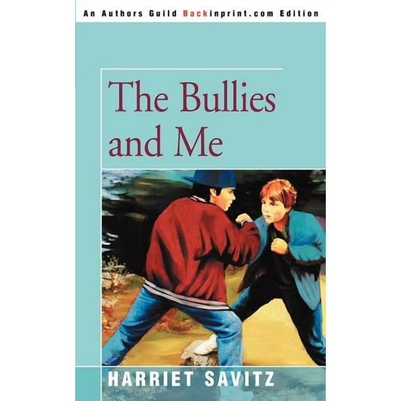 The Bullies and Me, (Paperback)