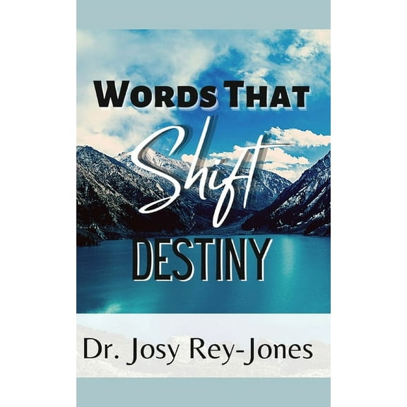 Words That Shift Destiny (Paperback)