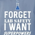 thumbnail image 3 of CafePress - Forget Lab Safety I Want Superpowers Women's Comfo - Womens Comfort Colors® Shirt, 3 of 4