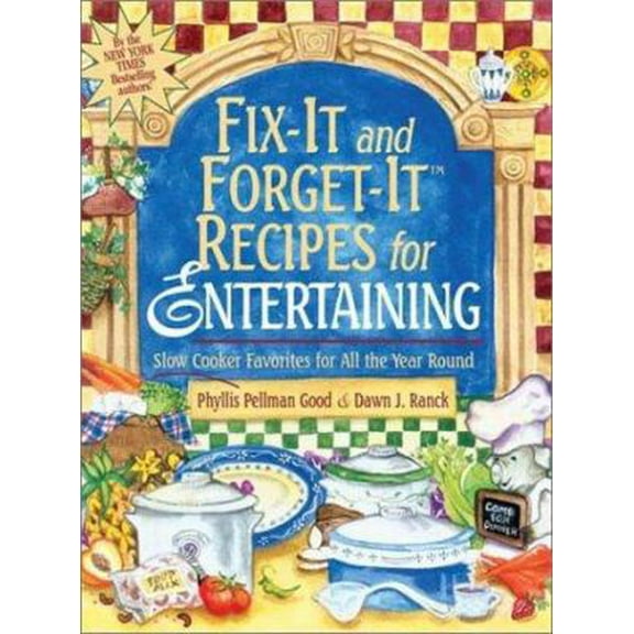 Pre-Owned Fix-It and Forget-It Recipes for Entertaining: Slow Cooker Favorites for All the Year Round (Unknown) 1561483788 9781561483785