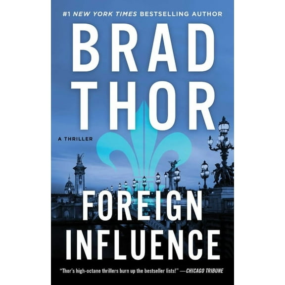 Scot Harvath Foreign Influence: A Thriller, Book 9, (Paperback)