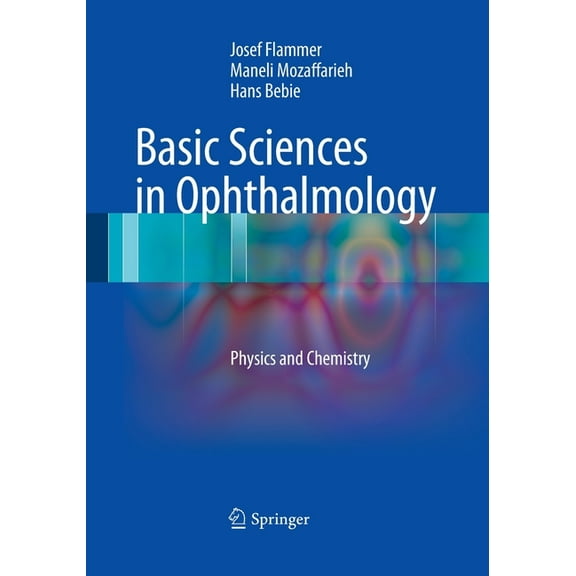 Basic Sciences in Ophthalmology: Physics and Chemistry, (Paperback)