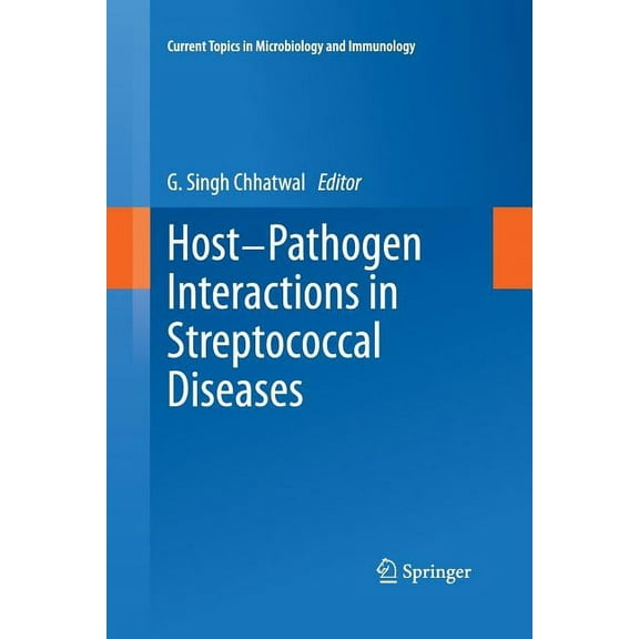 Current Topics in Microbiology and Immmu Host-Pathogen Interactions in Streptococcal Diseases, Book 368, (Paperback)
