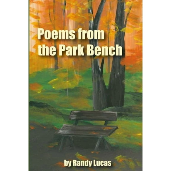 Poems from a Park Bench, (Paperback)