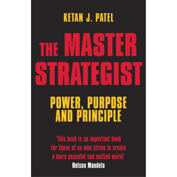 Pre-Owned The Master Strategist: Power, Purpose adn Principle in Action (Paperback) 0099504324 9780099504320